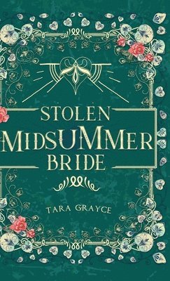 Tara Grayce - Stolen Midsummer Bride, Inbunden