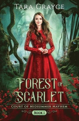 Tara Grayce - Forest of Scarlet, Häftad