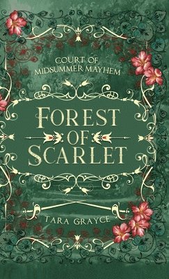 Tara Grayce - Forest of Scarlet, Inbunden