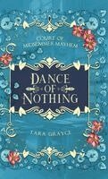 Tara Grayce - Dance of Nothing, Inbunden