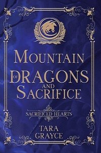 bokomslag Mountain of Dragons and Sacrifice