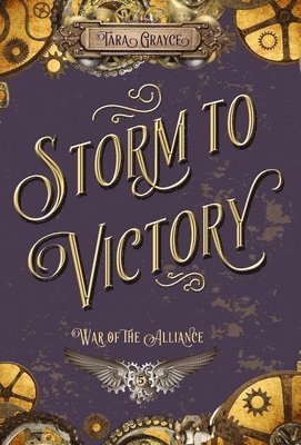 Tara Grayce - Storm to Victory, Inbunden