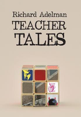 Richard Adelman, Wyatt Doyle, Andrew Biscontini - Teacher Tales, Inbunden