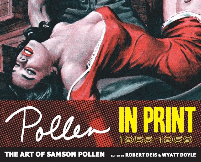Robert Deis, Wyatt Doyle - Pollen In Print 1955-1959, Inbunden