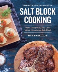 bokomslag The Complete Book of Salt Block Cooking