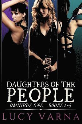 bokomslag Daughters of the People Omnibus One: Books 1-3