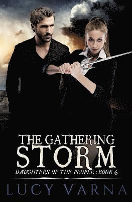 Lucy Varna - The Gathering Storm, Häftad