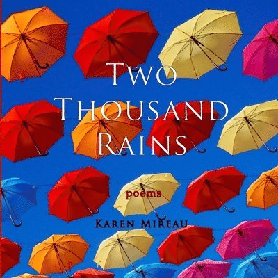Karen Mireau - Two Thousand Rains, Häftad