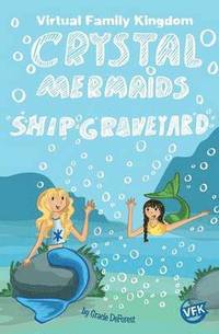 bokomslag Crystal Mermaids - Ship Graveyard