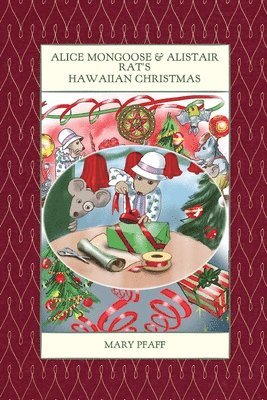 Alice Mongoose and Alistair Rat's Hawaiian Christmas 1