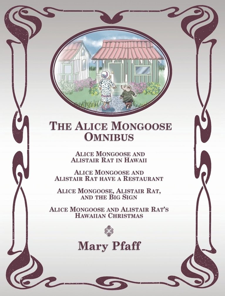 The Alice Mongoose Omnibus 1