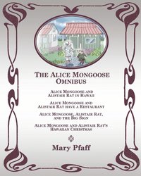 bokomslag The Alice Mongoose Omnibus