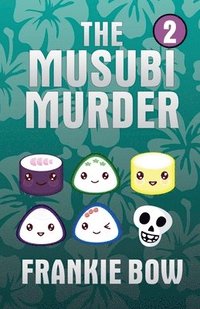 bokomslag The Musubi Murder