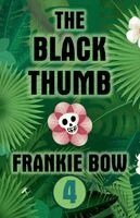 Frankie Bow - The Black Thumb, Häftad. Tillgänglighet: Lägg i varukorg
