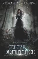 Centyr Dominance: Book 2 1