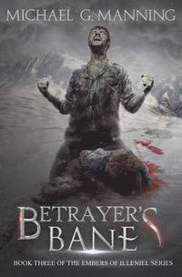 bokomslag Betrayer's Bane: Book 3