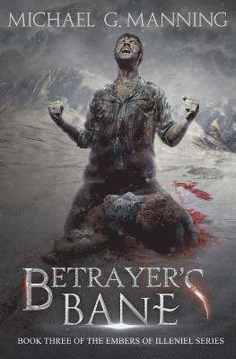 Betrayer's Bane: Book 3 1