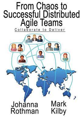 From Chaos to Successful Distributed Agile Teams 1