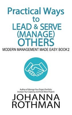 Practical Ways to Lead & Serve (Manage) Others 1