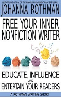 bokomslag Free Your Inner Nonfiction Writer