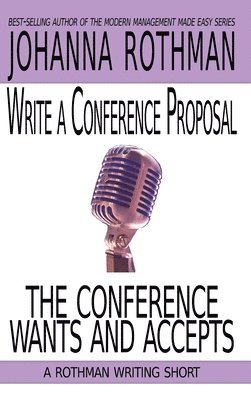 bokomslag Write a Conference Proposal the Conference Wants and Accepts