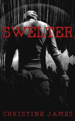 Christine James - Swelter, Häftad