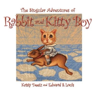bokomslag Singular Adventures of Rabbit and Kitty Boy