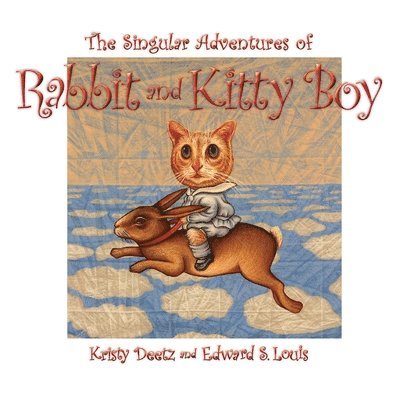 The Singular Adventures of Rabbit and Kitty Boy 1