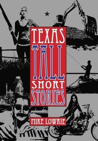 bokomslag Texas Tall Short Stories