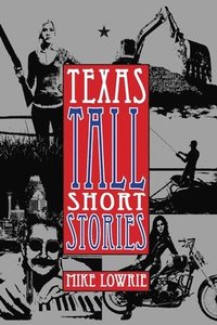 bokomslag Texas Tall Short Stories