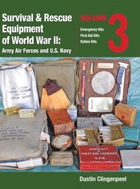 bokomslag Survival & Rescue Equipment of World War II-Army Air Forces and U.S. Navy Vol.3