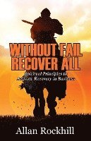 Allan Rockhill, Andrea Long - Without Fail, Recover All, Häftad