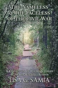 bokomslag The Nameless and the Faceless of the Civil War