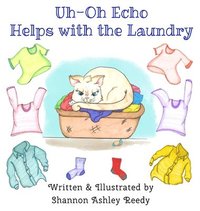 bokomslag Uh-Oh Echo Helps with the Laundry: Book One / The Uh-Oh Echo Adventures