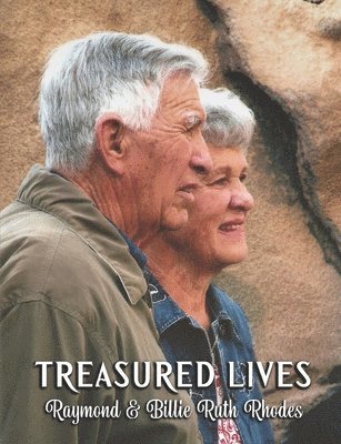 bokomslag TREASURED LIVES, Raymond & Billie Ruth Rhodes: A special pictorial biography complied by the Raymond Rhodes Family / Black and White Photo Version