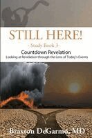 Braxton Degarmo - Still Here! Countdown Revelation, Häftad