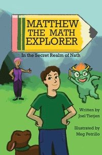 bokomslag Matthew the Math Explorer: In the Secret Realm of Nath