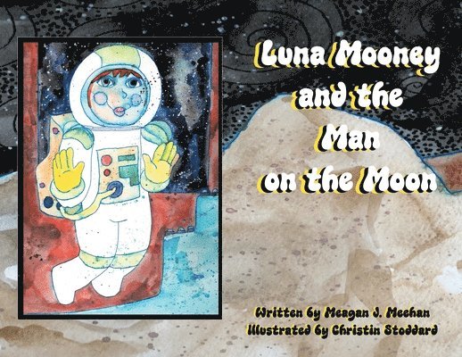 Luna Mooney and the Man on the Moon 1