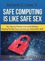 bokomslag Safe Computing is Like Safe Sex