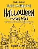 Adult Coloring Book Halloween Coloring Pages: Scary Halloween Adult Coloring Pages for Fun and Relaxation 1