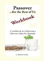 bokomslag Passover for the Rest of Us Workbook: A Guidebook on Celebrating a Passover Seder for Christians
