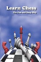 Learn Chess the Fun and Easy Way 1
