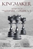 Kingmaker: The 1st Seal of the Krypteia Conspiracy 1