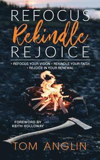 bokomslag Refocus Rekindle Rejoice