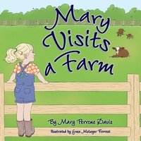 bokomslag Mary Visits A Farm