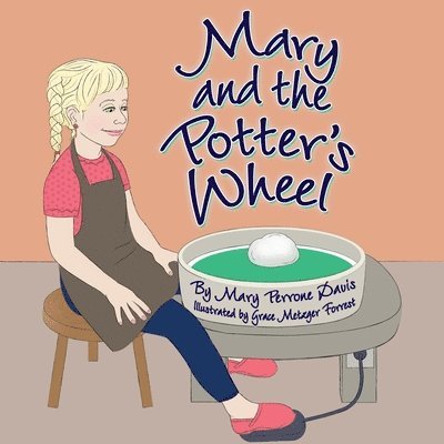 Mary and the Potter's Wheel 1