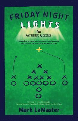 bokomslag Friday Night Lights for Fathers and Sons