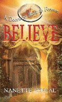 A Doorway Back to Forever: Believe: Welcome, Skyborn Warrior. Your Awakening is now 1