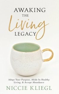 bokomslag Awaking the Living Legacy