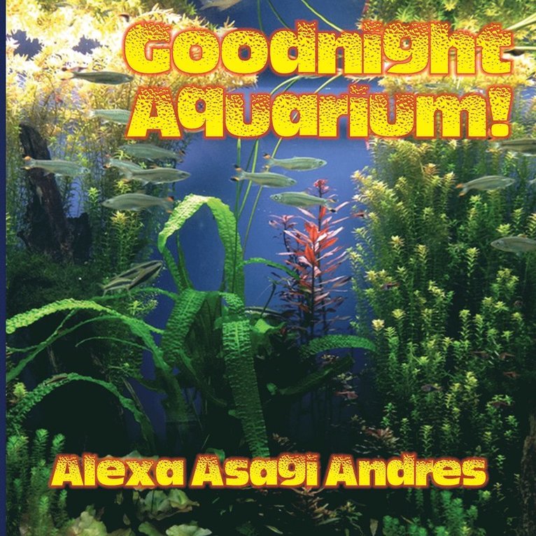 Goodnight Aquarium! 1
